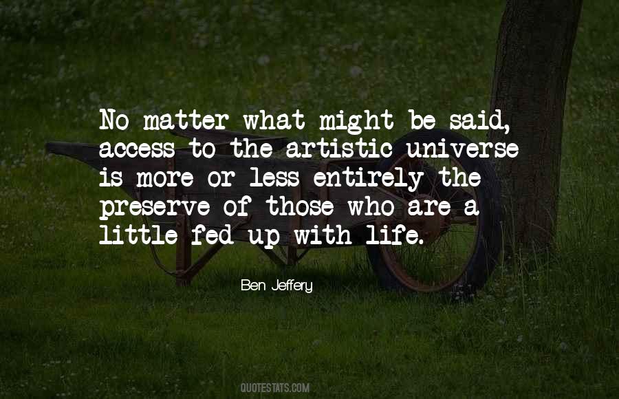 Artistic Life Quotes #1335003