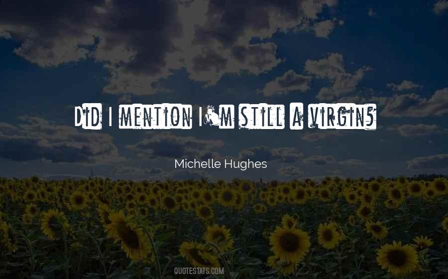 Did I Mention Quotes #687163