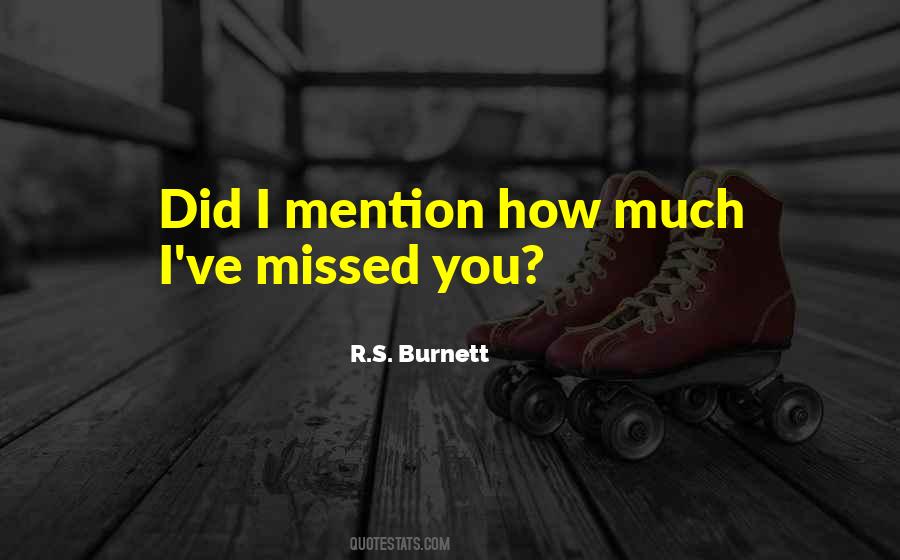 Did I Mention Quotes #836200