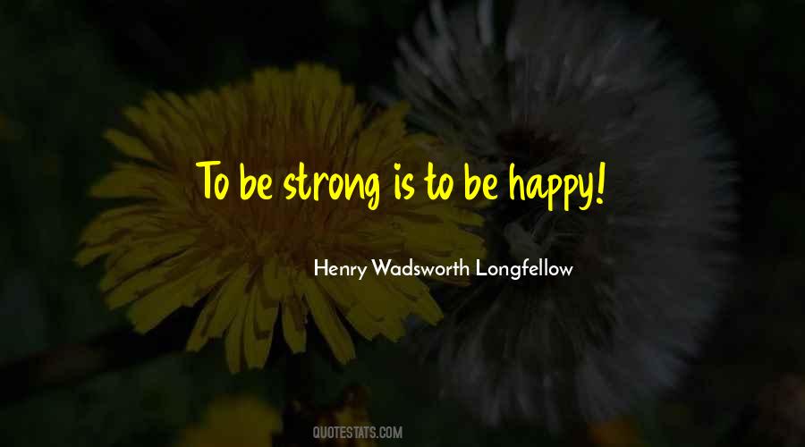 Quotes About To Be Strong #53856 Quotes About To Be Strong #53856