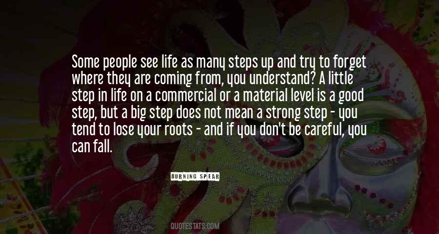 Quotes About Careful Steps #831285