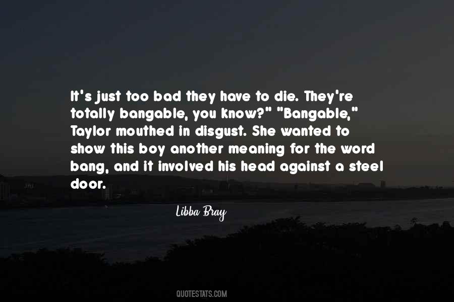 Wanted It Bad Quotes #457088