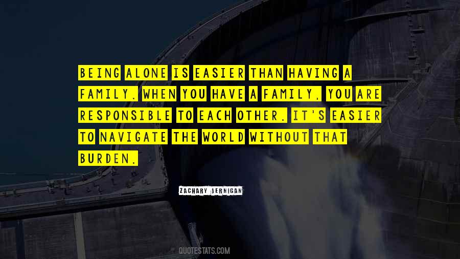 Quotes About Being Alone Without Family #416007