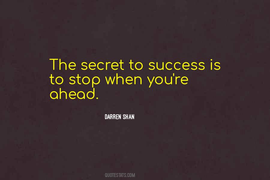 Quotes About Secret To Success #15450