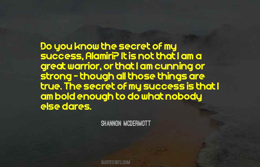 Quotes About Secret To Success #557800
