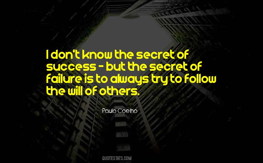 Quotes About Secret To Success #579776