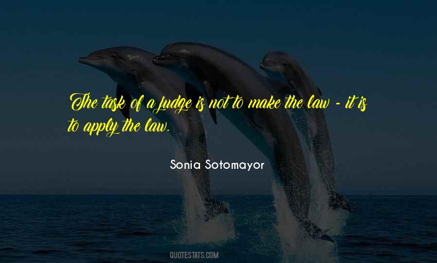 Judge Sotomayor Quotes #163815