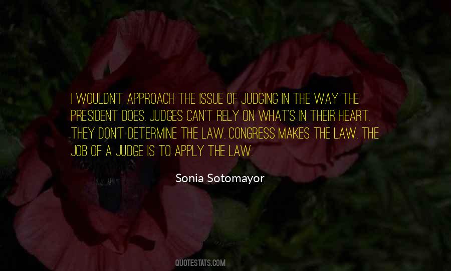 Judge Sotomayor Quotes #800801