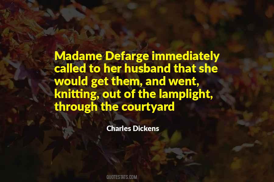 Quotes About Madame #1835125