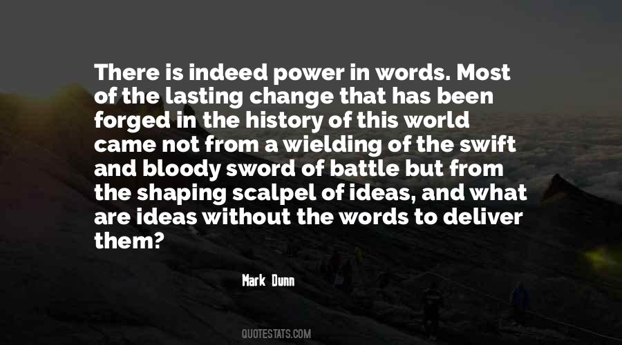 Ideas Are Power Quotes #1293642