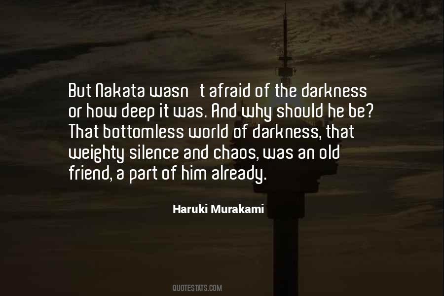 Quotes About Darkness And Silence #1624019