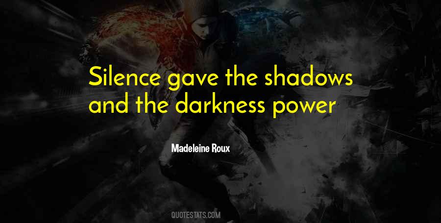 Quotes About Darkness And Silence #165280