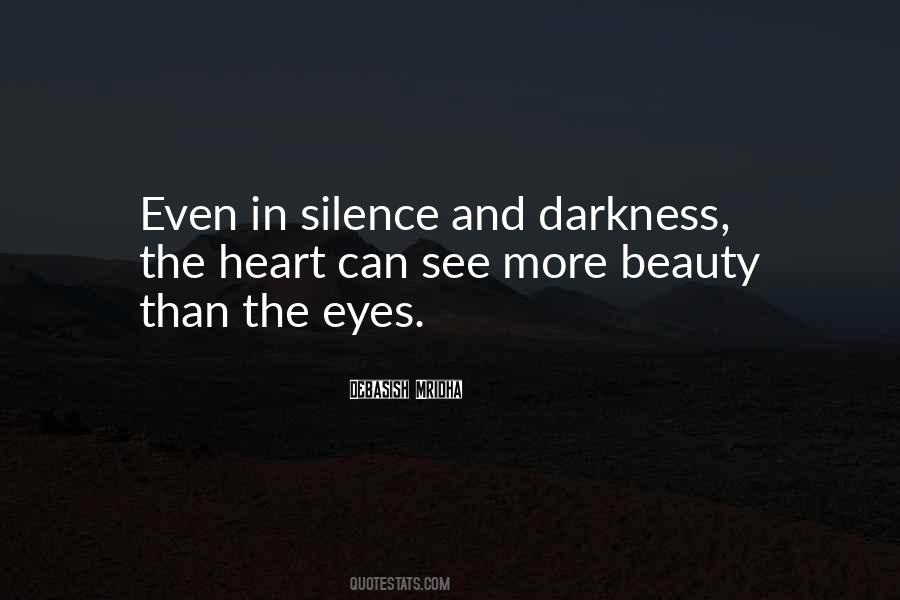 Quotes About Darkness And Silence #466471