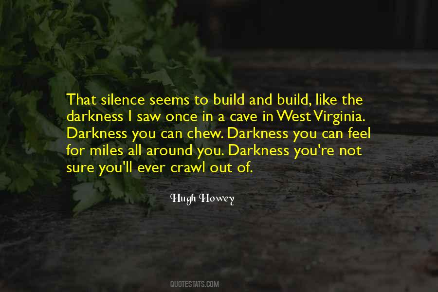 Quotes About Darkness And Silence #562734