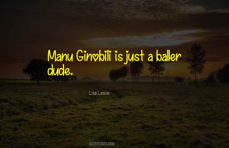 Quotes About Ballers #553023