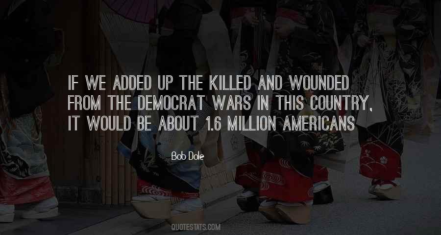 Quotes About War Wounded #1411967