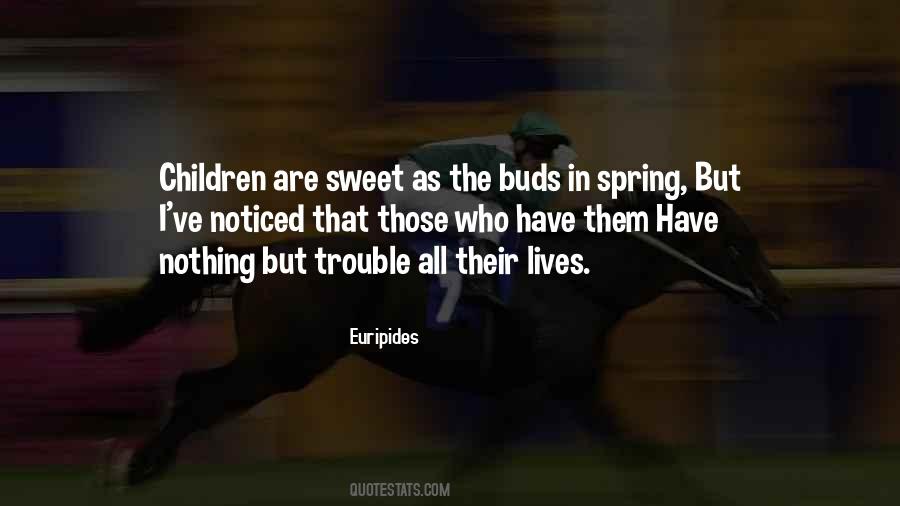 Quotes About Spring Buds #444519