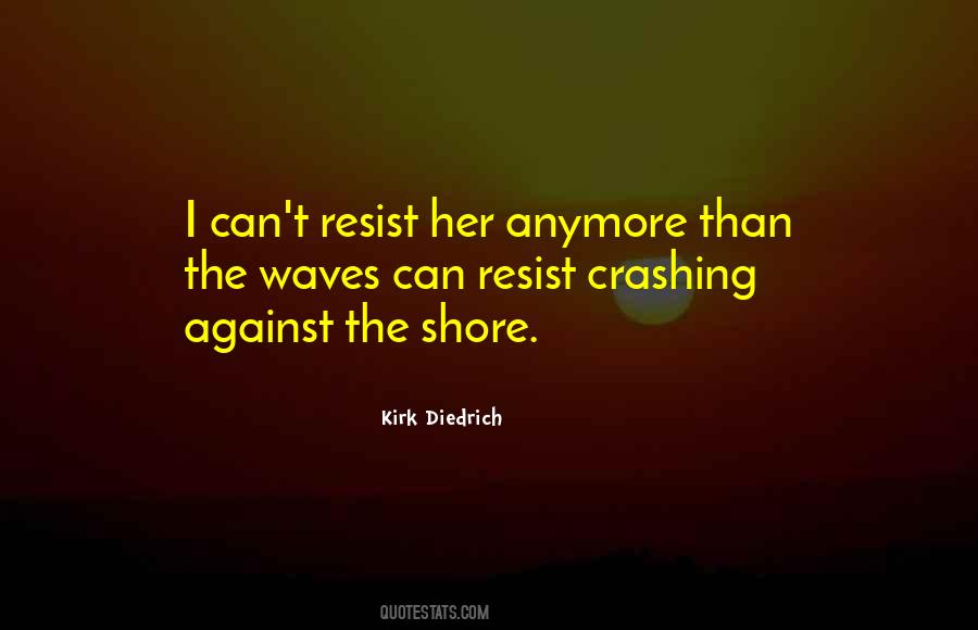 Quotes About Crashing Waves #1256791