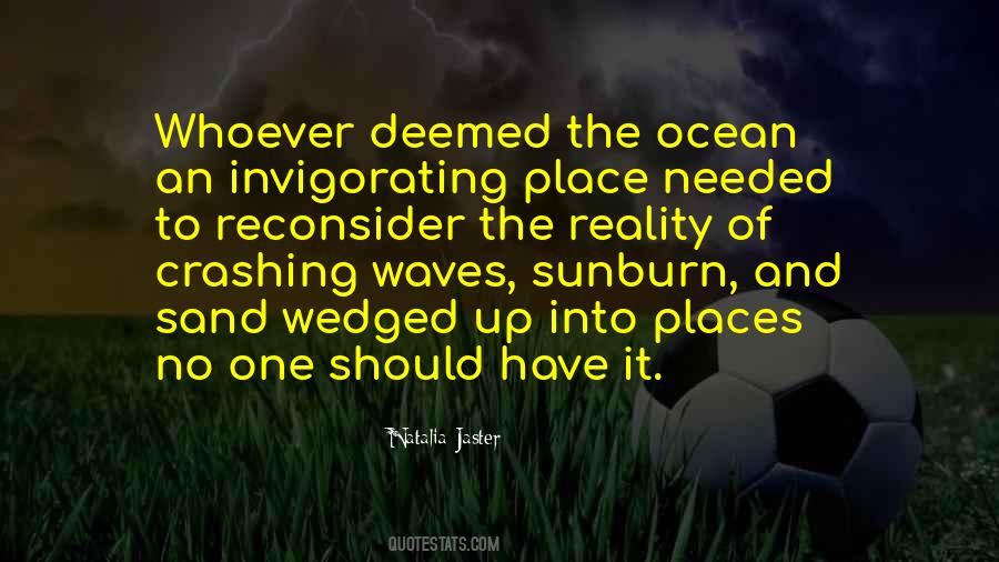 Quotes About Crashing Waves #1499105