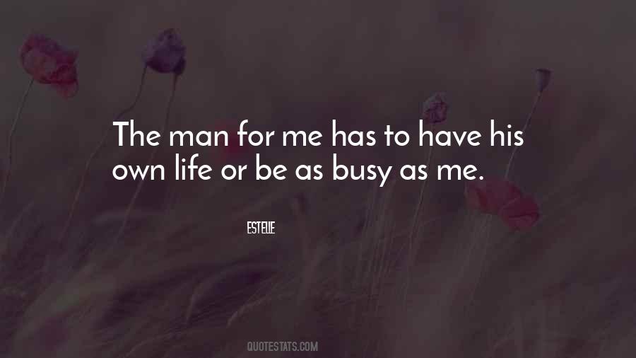 Man For Me Quotes #339821