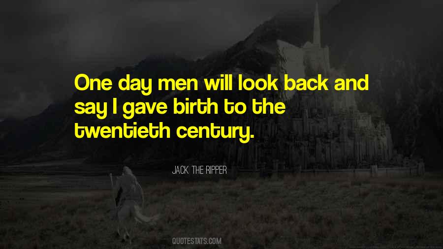 One Day You Will Look Back Quotes #212144