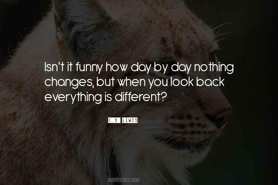 One Day You Will Look Back Quotes #697217