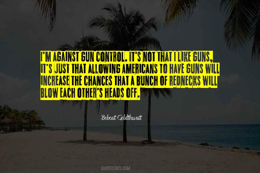 Quotes About Guns #1768601