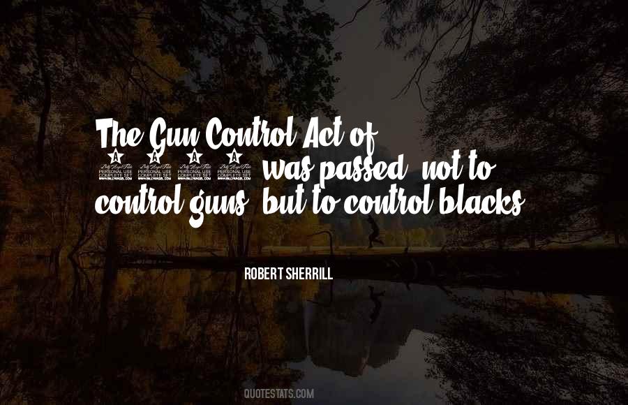 Quotes About Guns #1842598