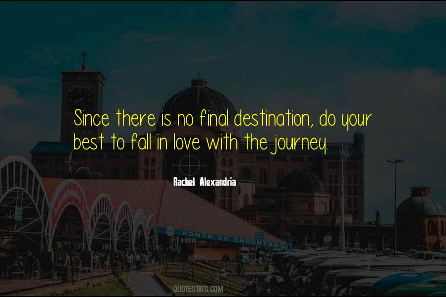Quotes About Journey Destination #55372