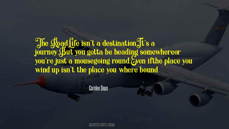 Quotes About Journey Destination #55644