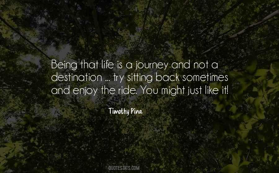 Quotes About Journey Destination #588555