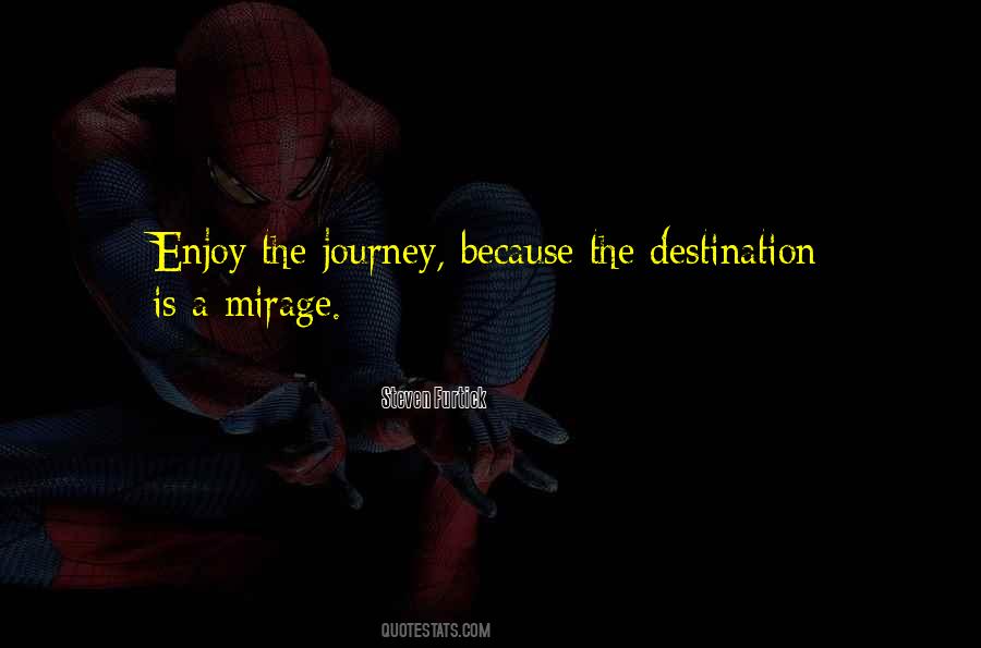 Quotes About Journey Destination #595394