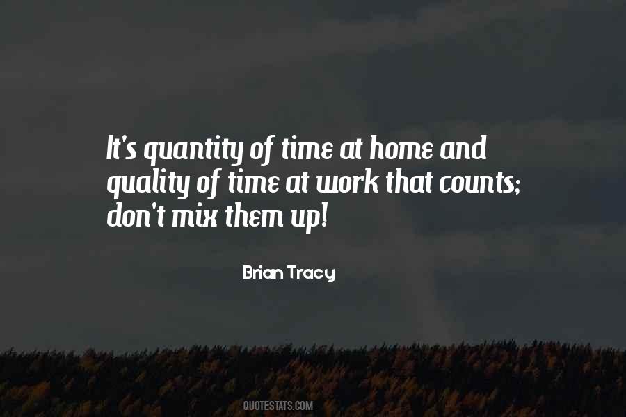 Quotes About Quality Of Time #1623127