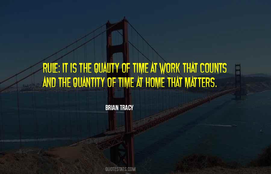 Quotes About Quality Of Time #1773284