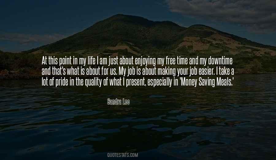 Quotes About Quality Of Time #494083