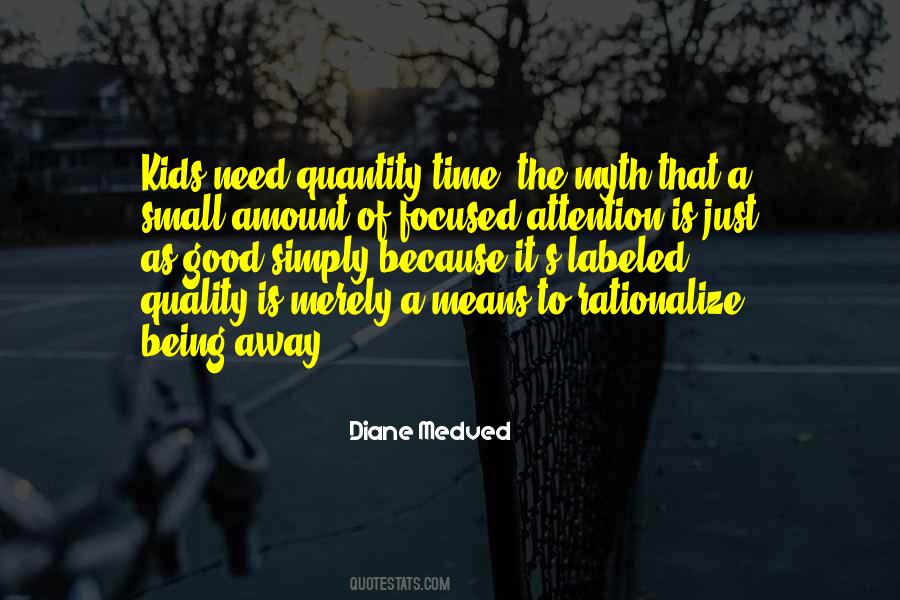 Quotes About Quality Of Time #570866