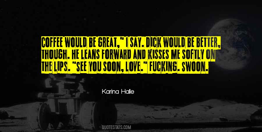 Love Coffee Quotes #346506