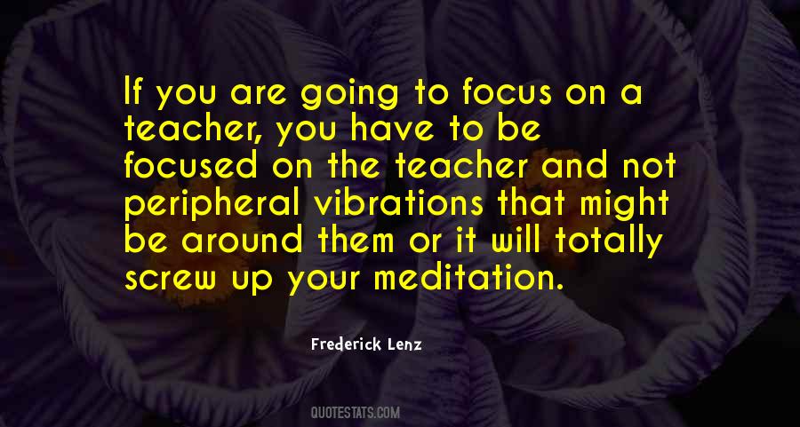 Meditation Teacher Quotes #547438