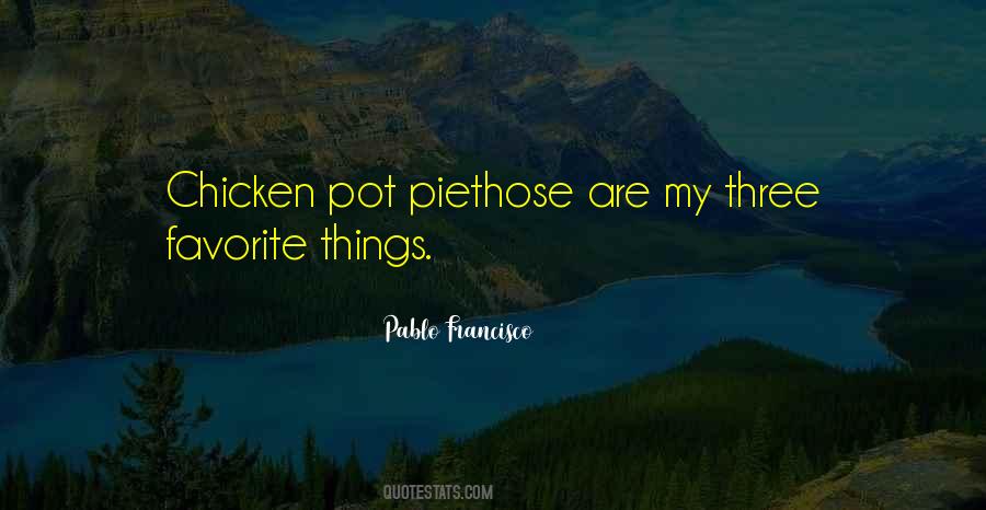 Quotes About Pot Pie #1231721