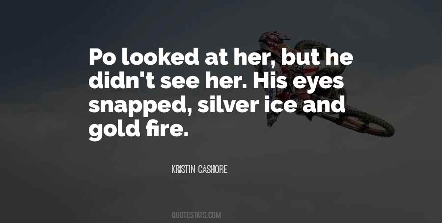 Quotes About Fire And Ice #564582