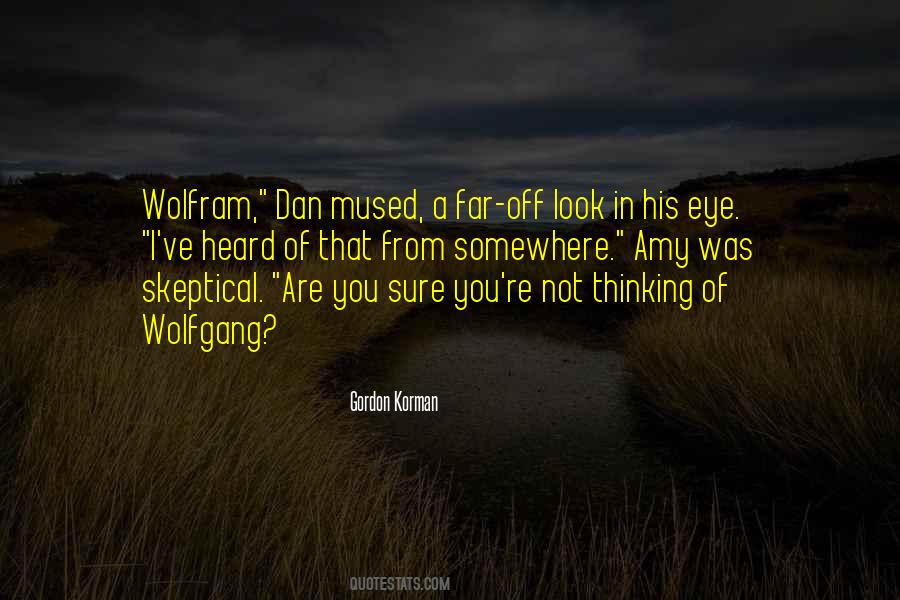 Look In His Eye Quotes #1253053