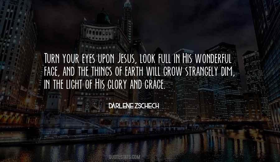 Look In His Eye Quotes #1355110