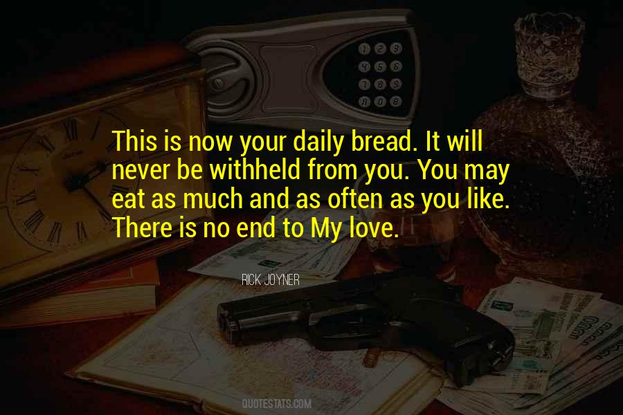 Quotes About Daily Bread #177113