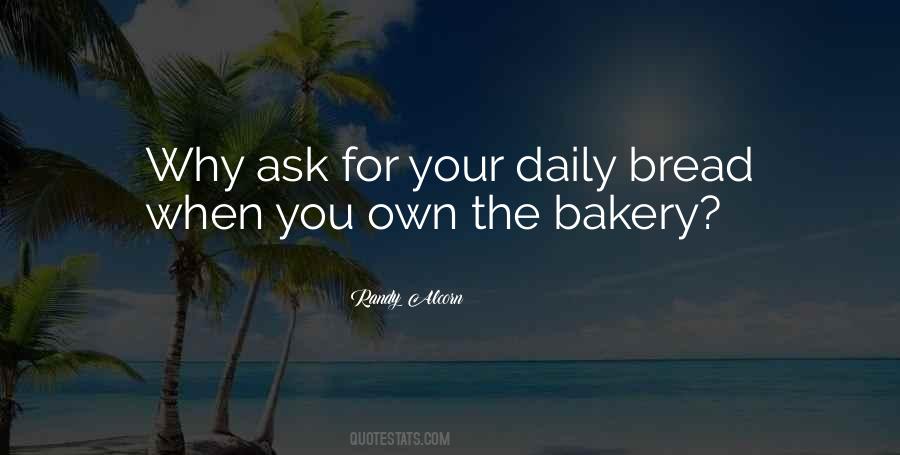 Quotes About Daily Bread #577680