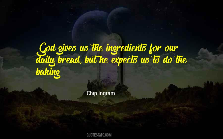 Quotes About Daily Bread #719783