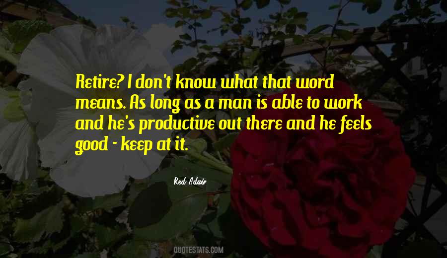 Quotes About Productive Work #1198156