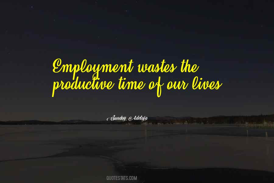 Quotes About Productive Work #330416