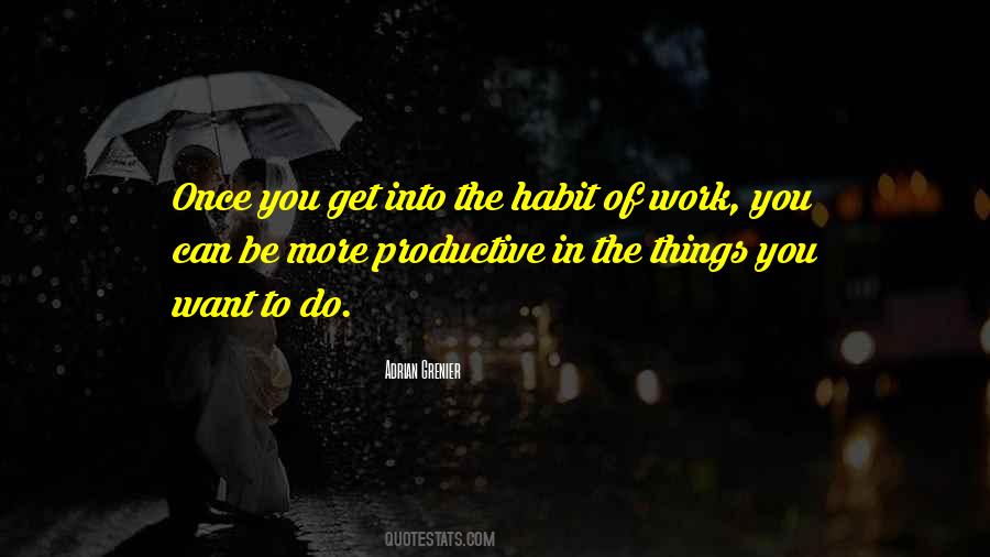 Quotes About Productive Work #556388