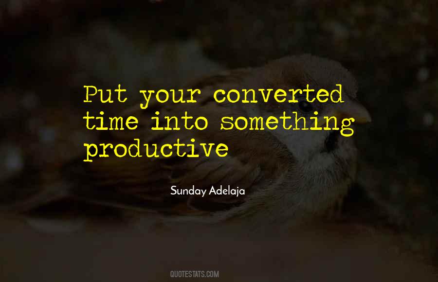 Quotes About Productive Work #788562