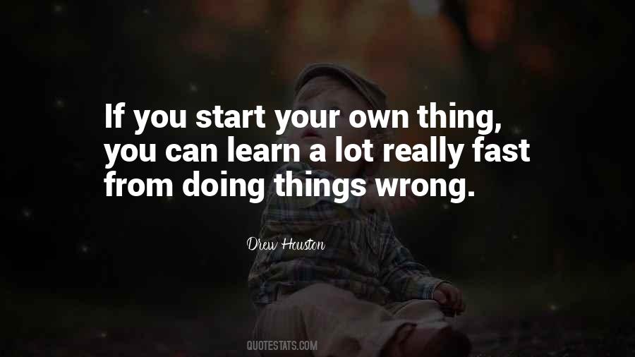 Quotes About Doing Your Own Thing #313416